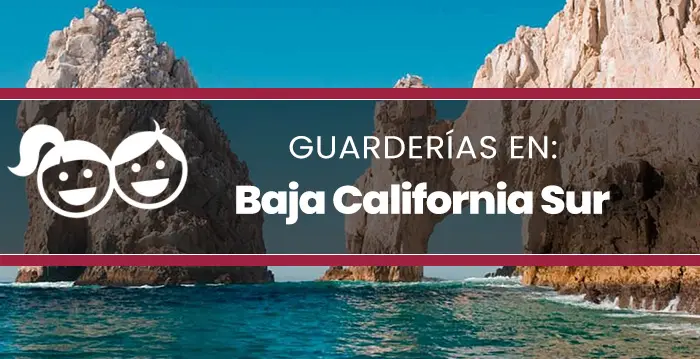 Guarderías en Baja California Sur