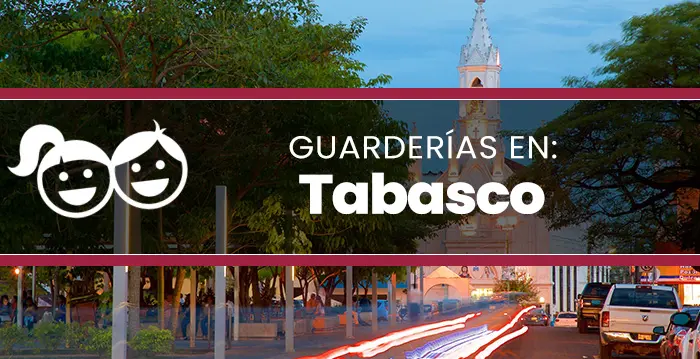 Guarderías en Tabasco