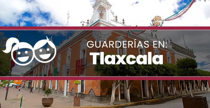 Guarderías en Tlaxcala
