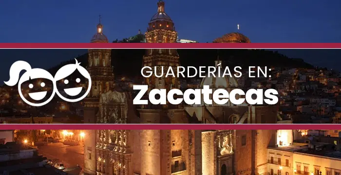 Guarderías en Zacatecas